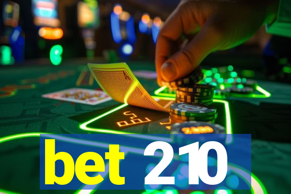 bet 210